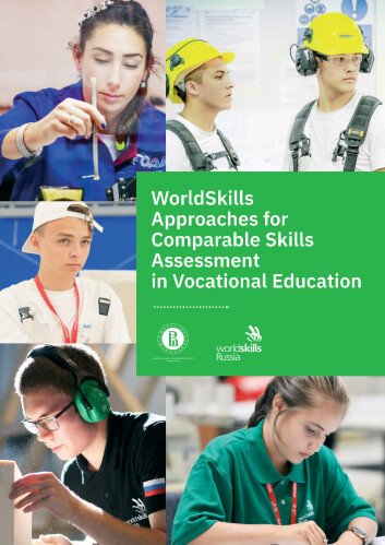 WorldSkills Approaches to Comparable Skills Assessment in Vocational Education